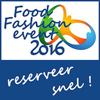 Reserveer nu voor het Food & Fashion Event